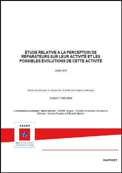 Perception des réparateurs sur leur activité et les évolutions possibles Rapport ADEME perception réparateurs