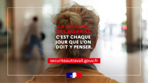 La sécurité au travail, c’est chaque jour qu’il faut y penser !