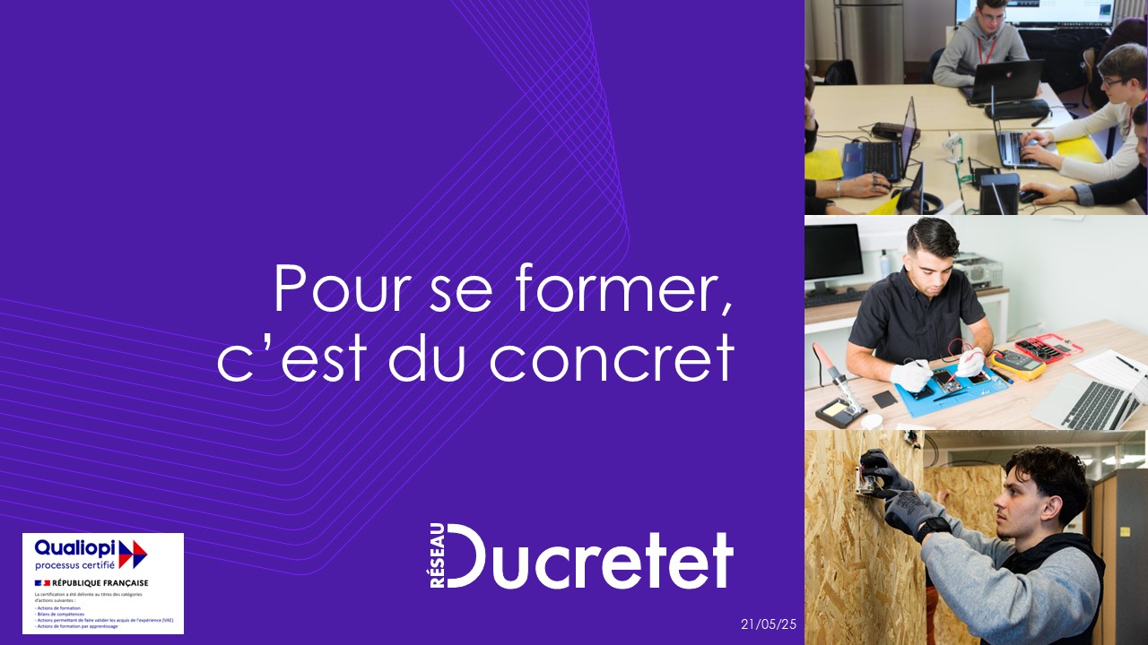 Pour se former,c’est du concret - CFA DUCRETET - FEDELEC