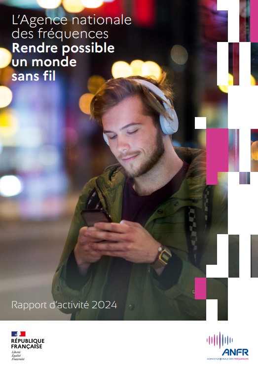 ANFR 2024 : Une année historique pour le spectre radioélectrique et les technologies sans fil